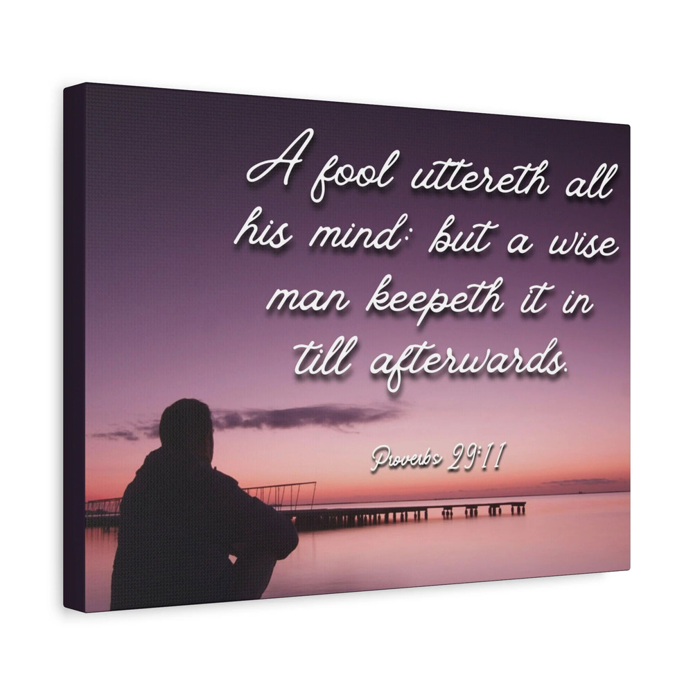Scripture Canvas A Wise Man Proverbs 29:11 Christian Wall Art Bible Verse Print